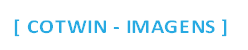 [ COTWIN - IMAGENS ]